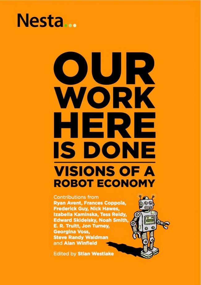 Our Work Here is Done: Visions of a Robot Economy